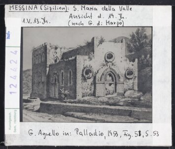 Vorschaubild Messina (Sizilien): S.Maria della Valle Ansicht 19. Jh. (nach G.d.Marzo) 1.Viertel 13.Jh. Diasammlung